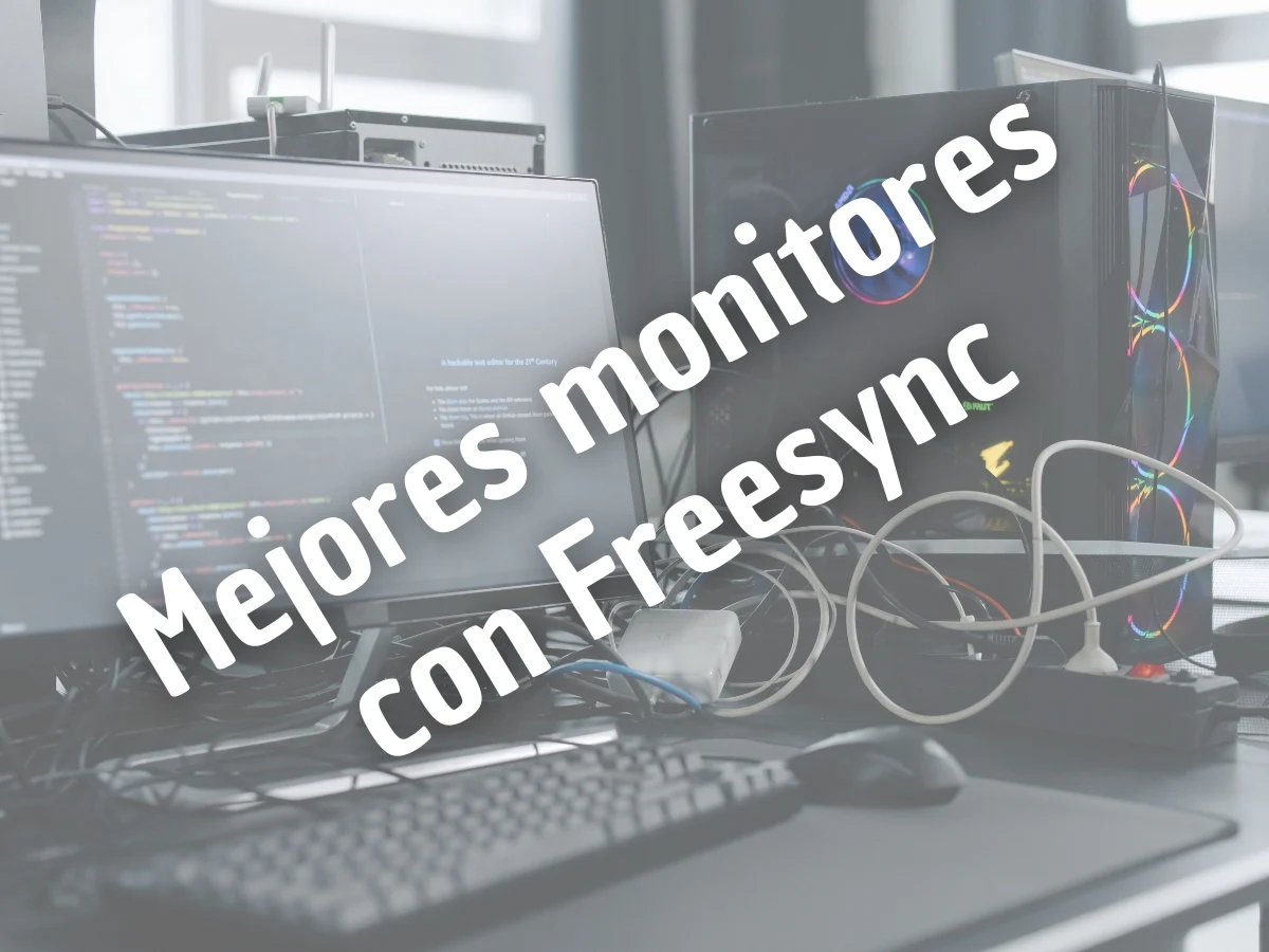Monitor con tecnología FreeSync
