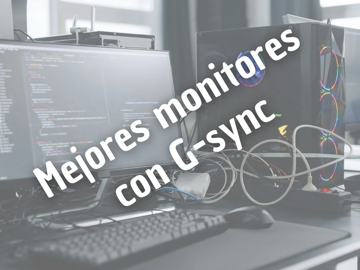 Monitor con tecnología G-Sync