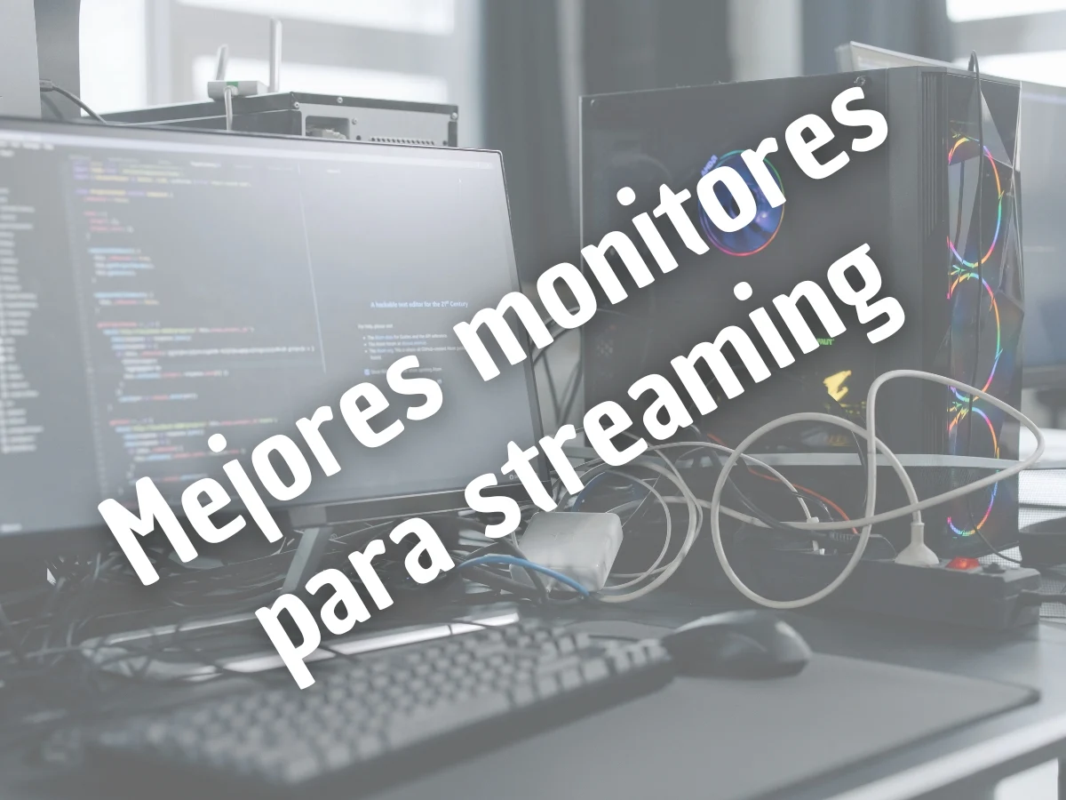Monitor para streaming